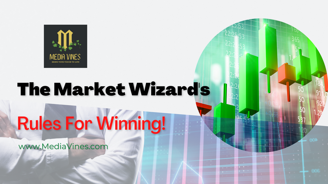 The Market Wizard's Rules For WINNING!