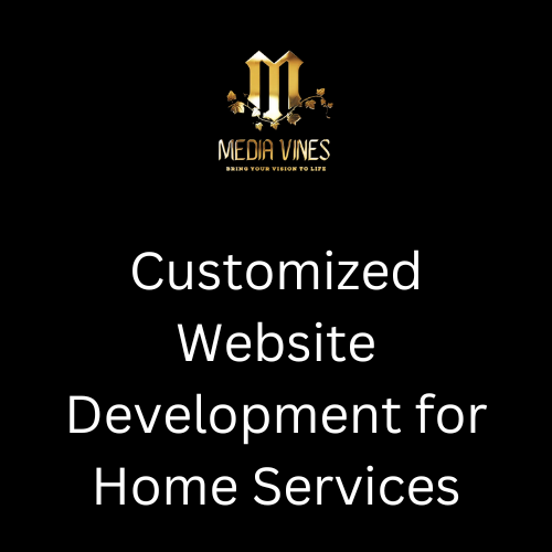 Customized Website Development & Digital Marketing for Home Services